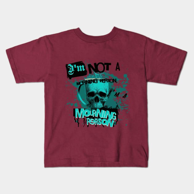 Im Not a Morning Person, Im a Mourning person Kids T-Shirt by Depressed Bunny